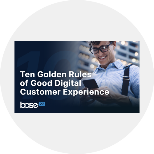 Golden Rules of Good CX