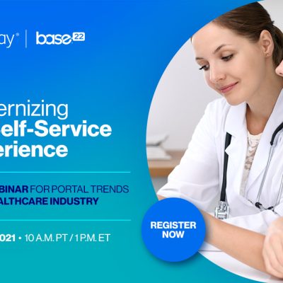 Liferay and Base22 Present: Modernizing the Self-Service Experience (live webinar)