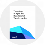 Thumbnail Three Keys to Agile and Rapid Digital Transformation